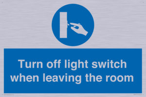 Turn off light switch when leaving the room
